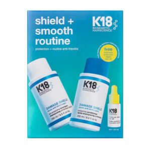 K18 shield + smooth routine